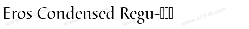Eros Condensed Regu字体转换